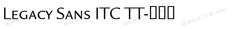 Legacy Sans ITC TT字体转换
